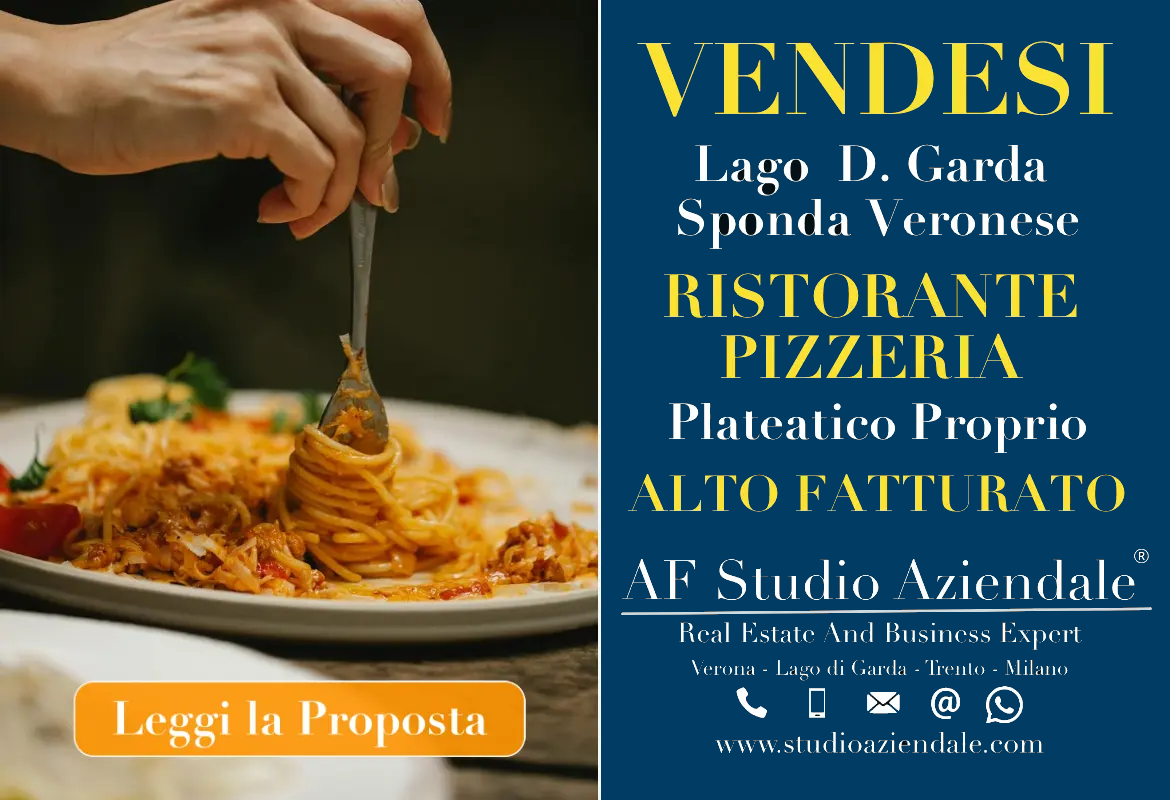 ATTIVITÀ IN VENDITA DI RISTORANTE & PIZZERIA ALTO FATTURATO LAGO DI GARDA SPONDA VERONESE 