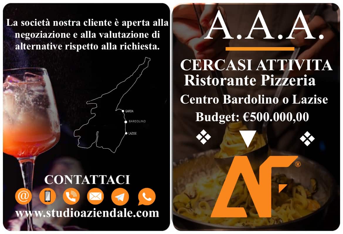 CERCHIAMO ATTIVITA' DI RISTORANTE PIZZERIA POSIZIONE CENTRALE A BARDOLINO OPPURE A LAZISE